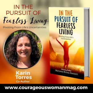 Karin Torres Co Author In the Pursuit of Fearless Living