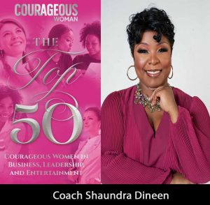 Top 50 Shaundra Dineen - Courageous Woman Magazine