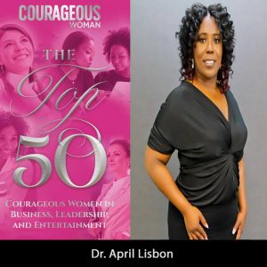 Top 50 promo Dr. April Lisbon - Courageous Woman Magazine