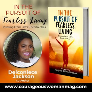 Delconiece Jackson Author of In the Pursuit of Fearless Living