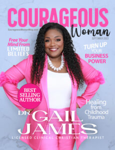Dr. Gail James - Telishia Berry - Courageous Woman Magazine