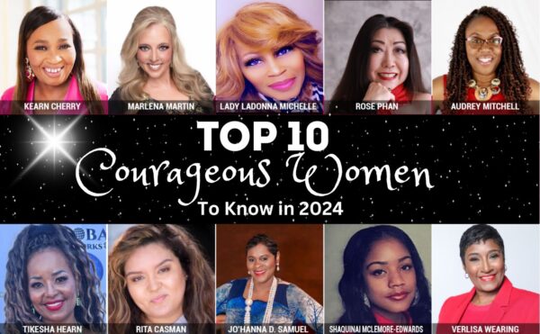 Top 10 Courageous Women to Know in 2024 - Courageous Woman Magazine