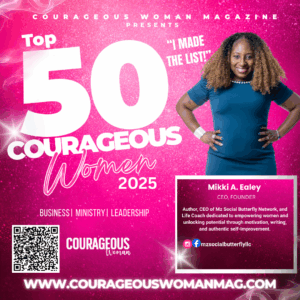 Mikki Ealey, Top 50 Courageous Woman 2025 honoree, CEO and certified life coach