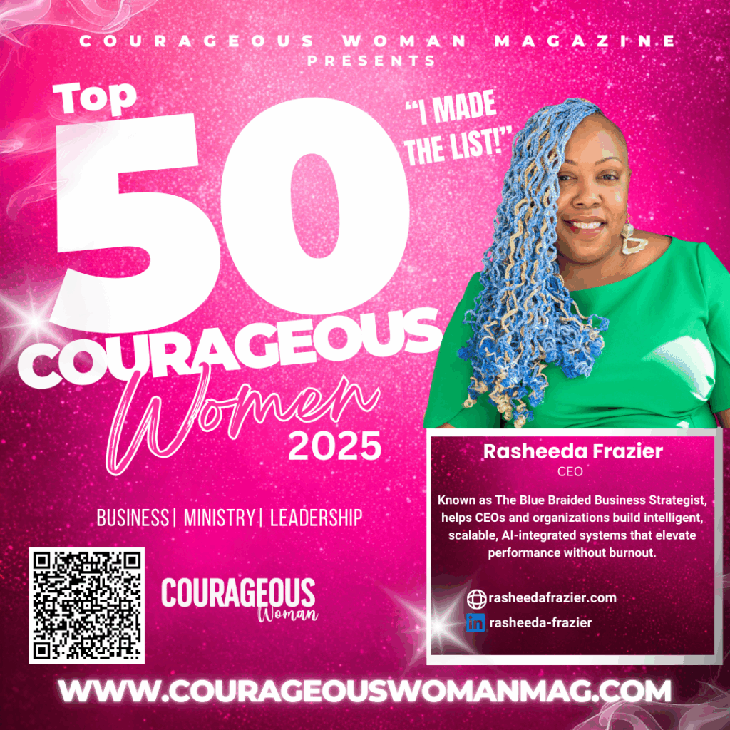 Rasheeda Frazier, Top 50 Courageous Woman 2025 honoree, business strategist and AI systems expert