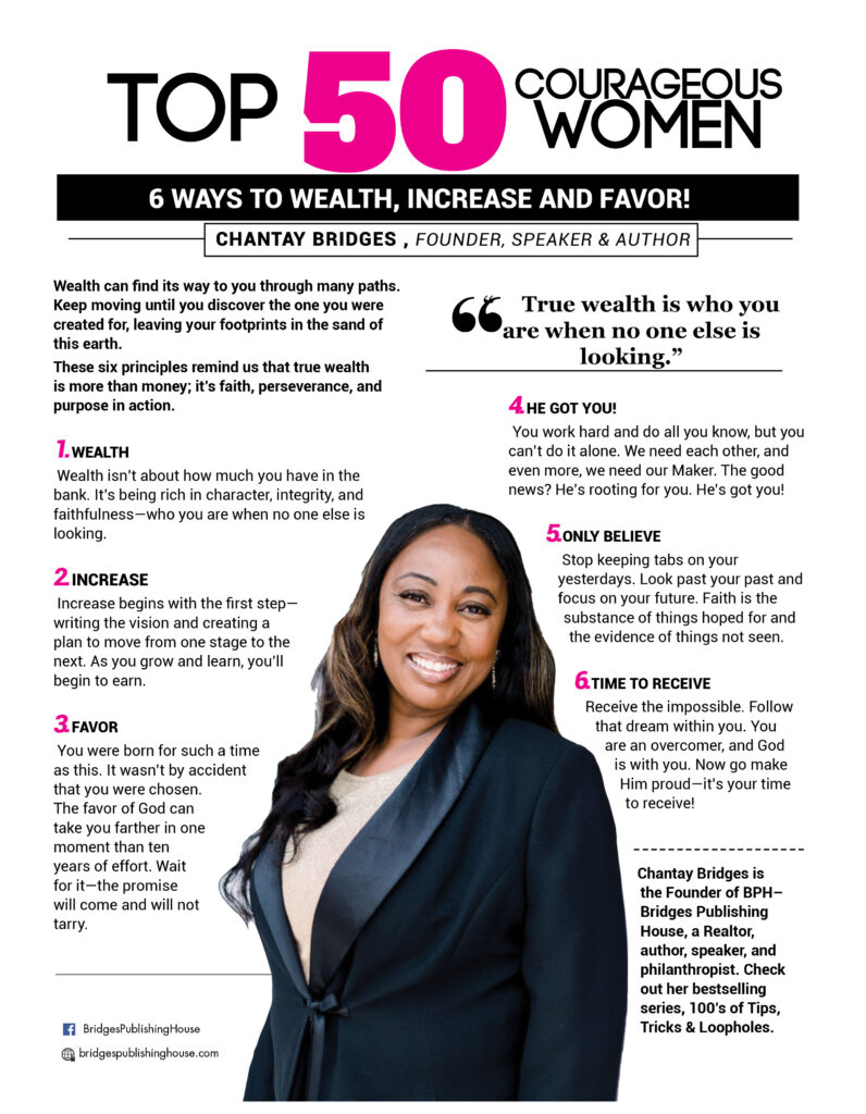 Chantay Bridges, a Top 50 Courageous Woman 2025, shares six faith-driven principles to attract wealth, increase, and favor with purpose.